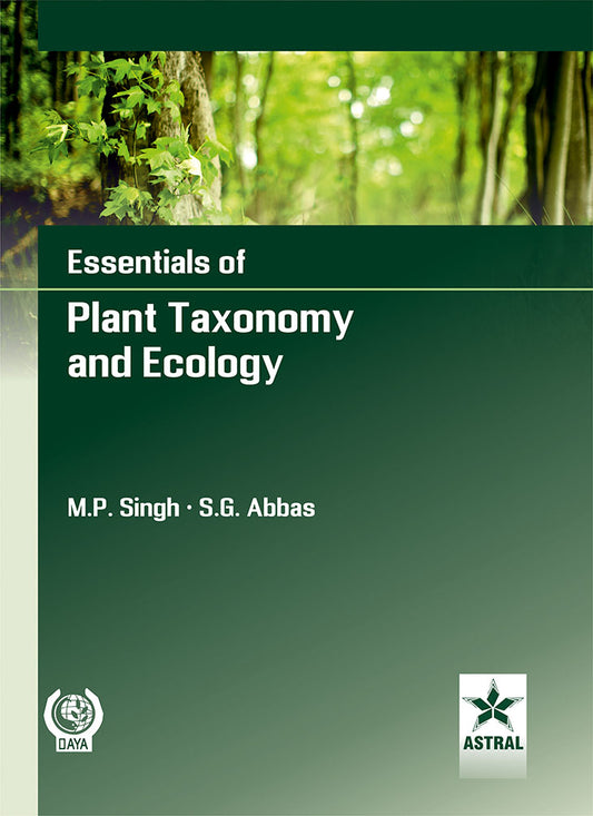 Essentials of Plant Taxonomy and Ecology By M P Singh