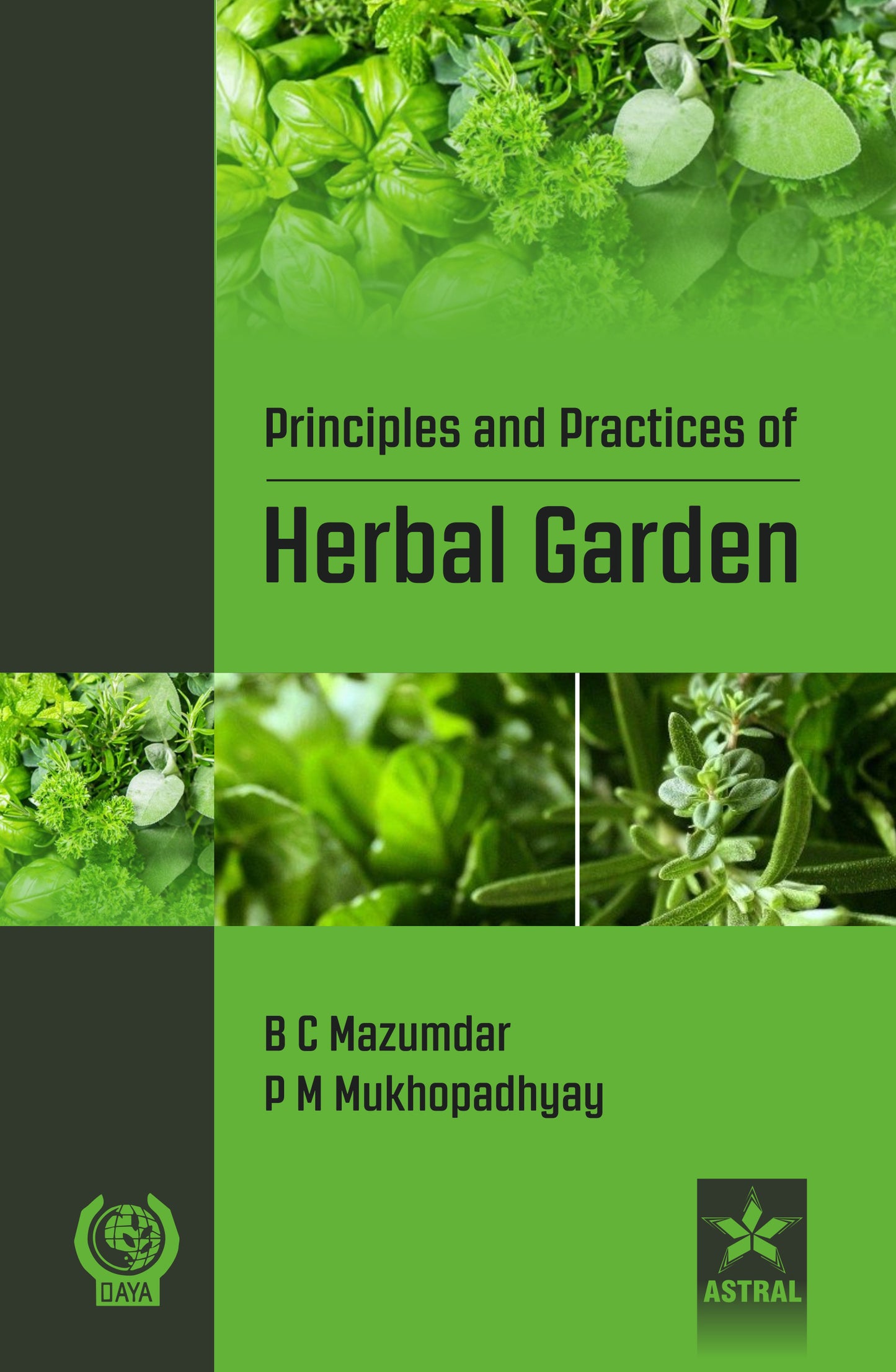 Principles and Practices of Herbal Garden By B C Mazumdar