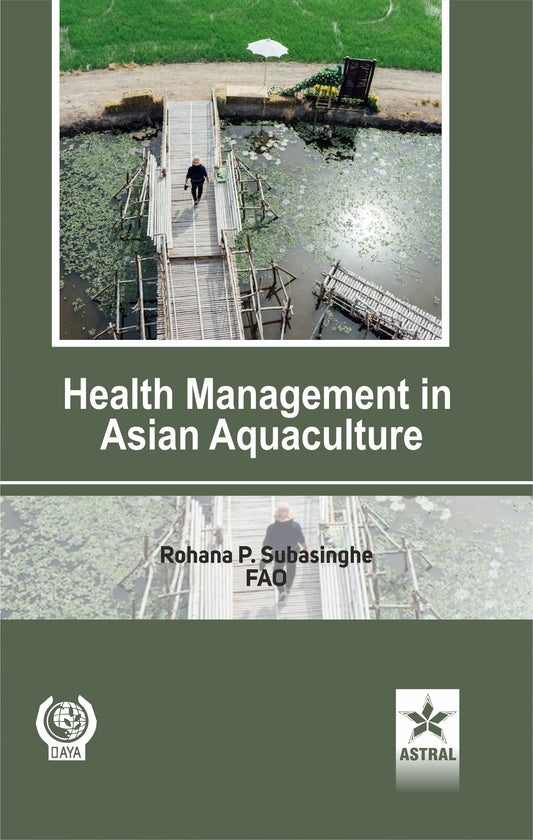 Health Management in Asian Aquaculture By Rohana P Subasinghe