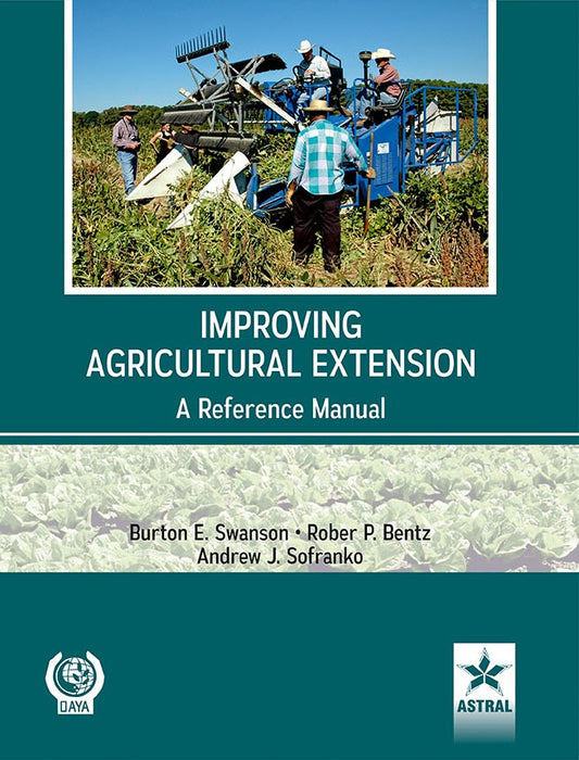 Improving Agricultural Extension: A Reference Manual By Burton E Swanson