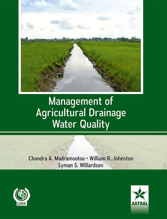 Management of Agricultural Drainage Water Quality By Chandra A Madramootoo