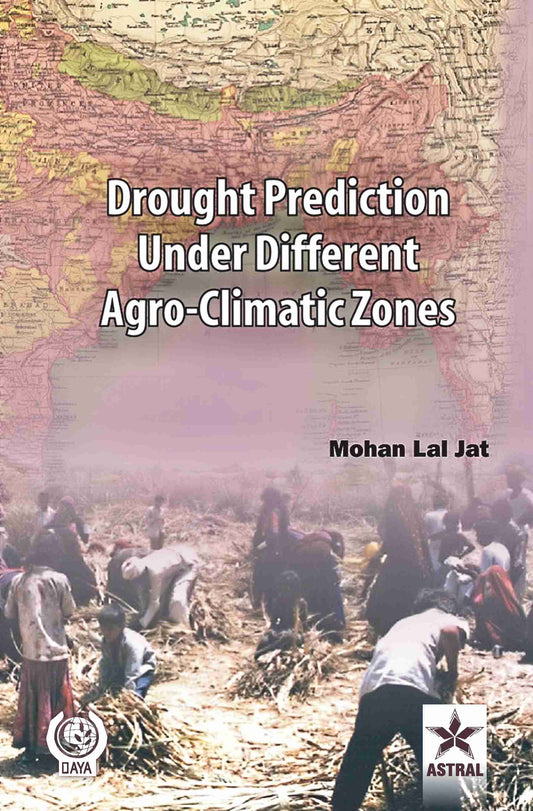 Drought Prediction Under Different Agro Climatic Zones By Mohan Lal Jat
