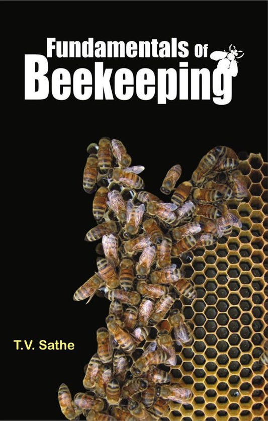 Fundamentals of Beekeeping By T V Sathe