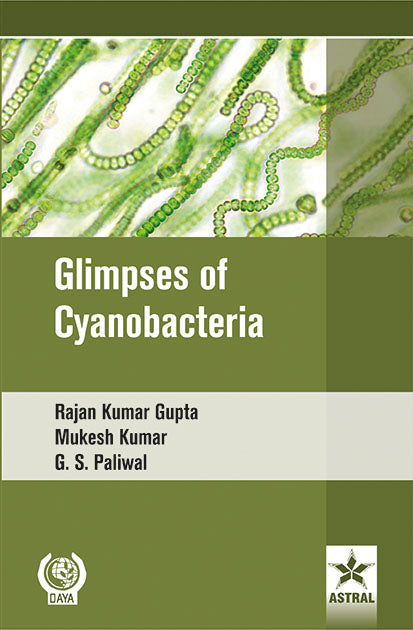 Glimpses of Cyanobacteria By Prof G. S. Paliwal