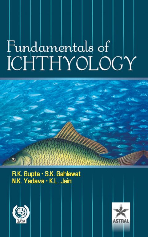Fundamentals of Ichthyology By R K Gahlawat