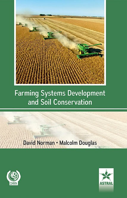 Farming Systems Development and Soil Conservation By David Norman