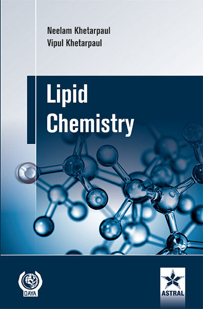 Lipid Chemistry By Neelam Khetarpaul