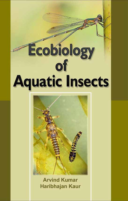 Ecobiology of Aquatic Insects By Arvind Kumar