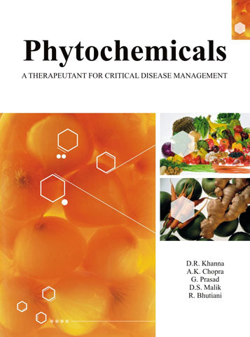 Phytochemicals: A Therapeutant for Critical Disease Management By Khanna