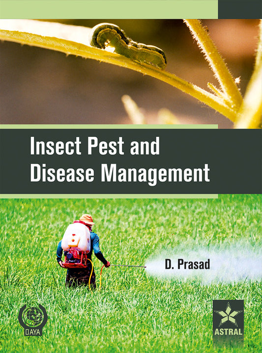 Insect Pest and Disease Management By D. Prasad