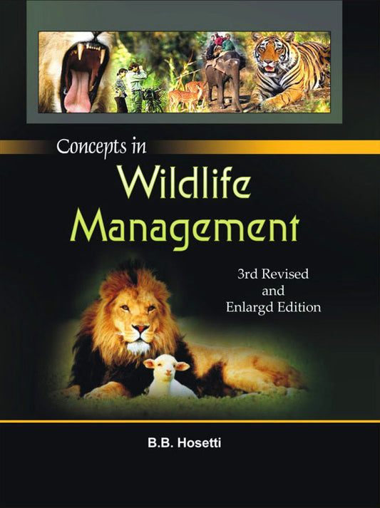 Concepts in Wildlife Management 3rd Revised and Enlarged Edn By B B Hosetti