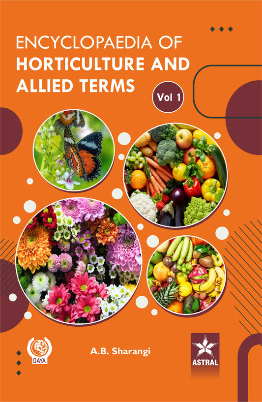 Encyclopaedia of Horticulture and Allied Terms in 2 Vols By Amit Baran Sharangi