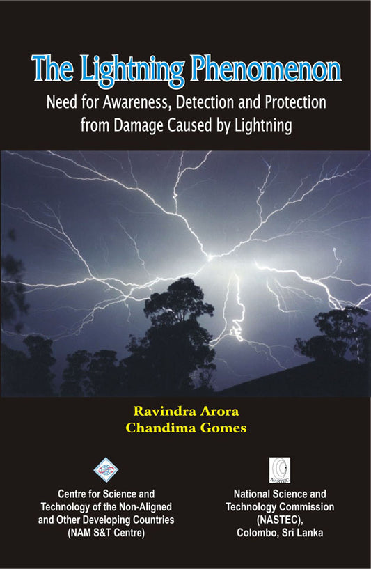 Lightning Phenomenon: Need for Awareness Detection and Protection from Damage Caused By Rajesh Kumar