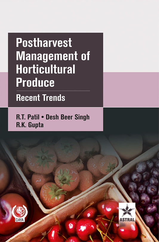 Postharvest Management of Horticultural Produce: Recent Trends By Desh Beer Singh