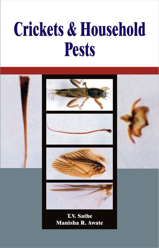 Crickets and Household Pests By T. V. Sathe