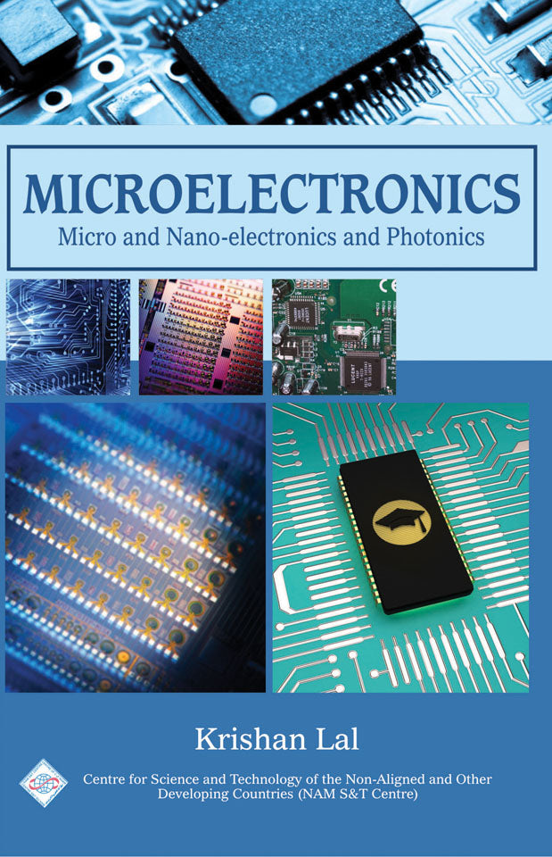 Microelectronics: Micro and Nanoelectronics and Photonics/NAM S&T Centre By Krishan Lal