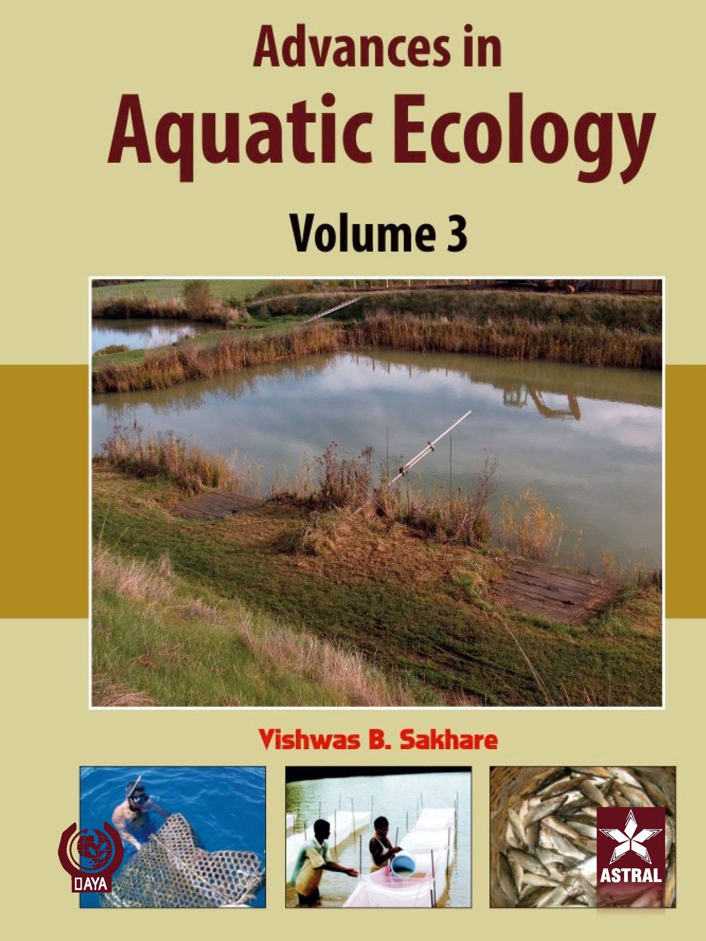 Advances in Aquatic Ecology Vol. 3 By Vishwas B. Sakhare