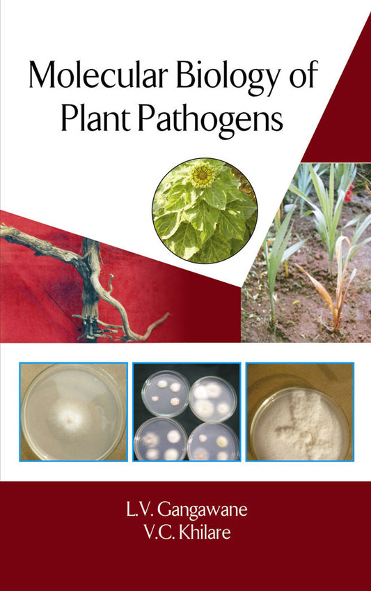 Molecular Biology of Plant Pathogens By L V Gangawane