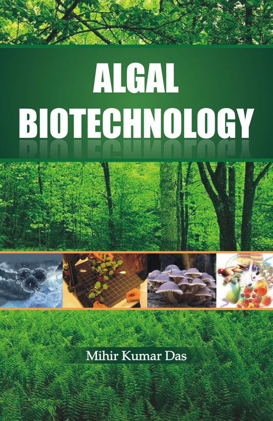 Algal Biotechnology By Mihir Kumar Das