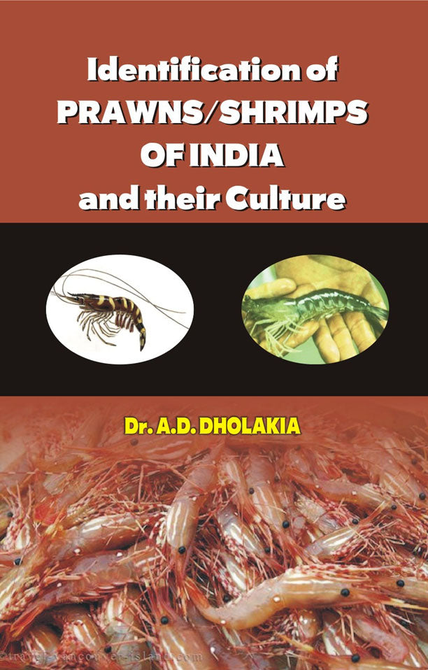 Identification of Prawns/Shrimps and their Culture By Anshuman D Dholakia