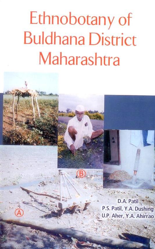 Ethnobotany of Buldhana Districts Maharashtra By D A Patil