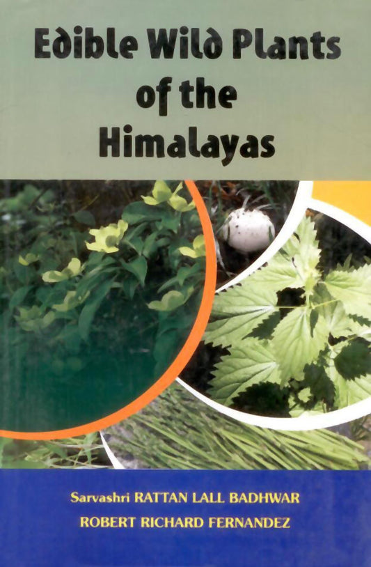 Edible Wild Plants of the Himalayas By R. R. Fernandez
