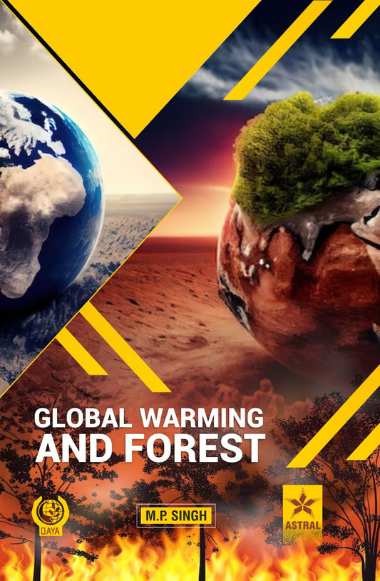 Global Warming and Forest By M. P. Singh