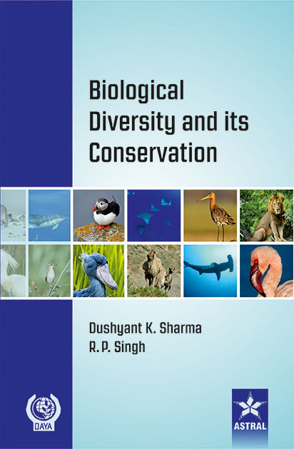 Biological Diversity and its Conservation By Dushyant K  Sharma