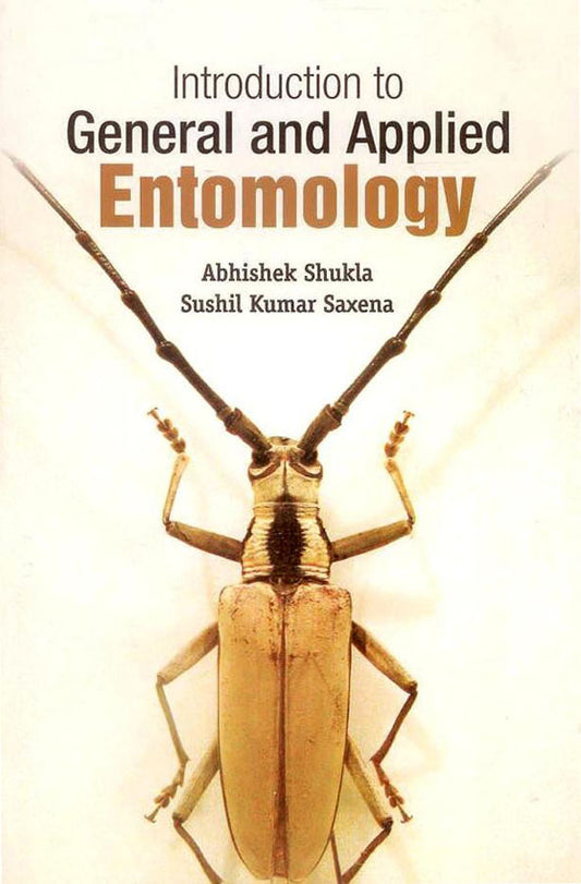 Introduction to General and Applied Entomology By Abhishek Shukla