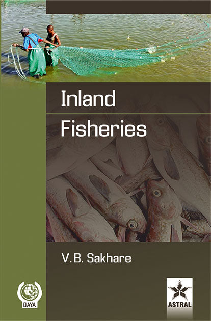 Inland Fisheries By Vishwas B. Sakhare