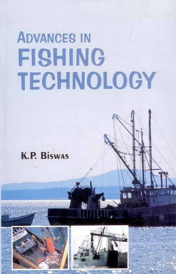 Advances in Fishing Technology By K. P. Biswas