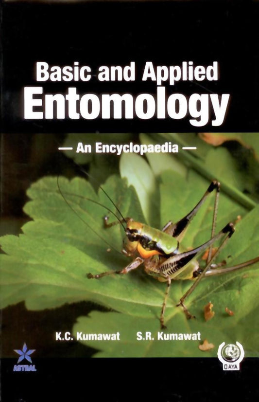 Basic and Applied Entomology an Encyclopedia By K. C. Kumawat