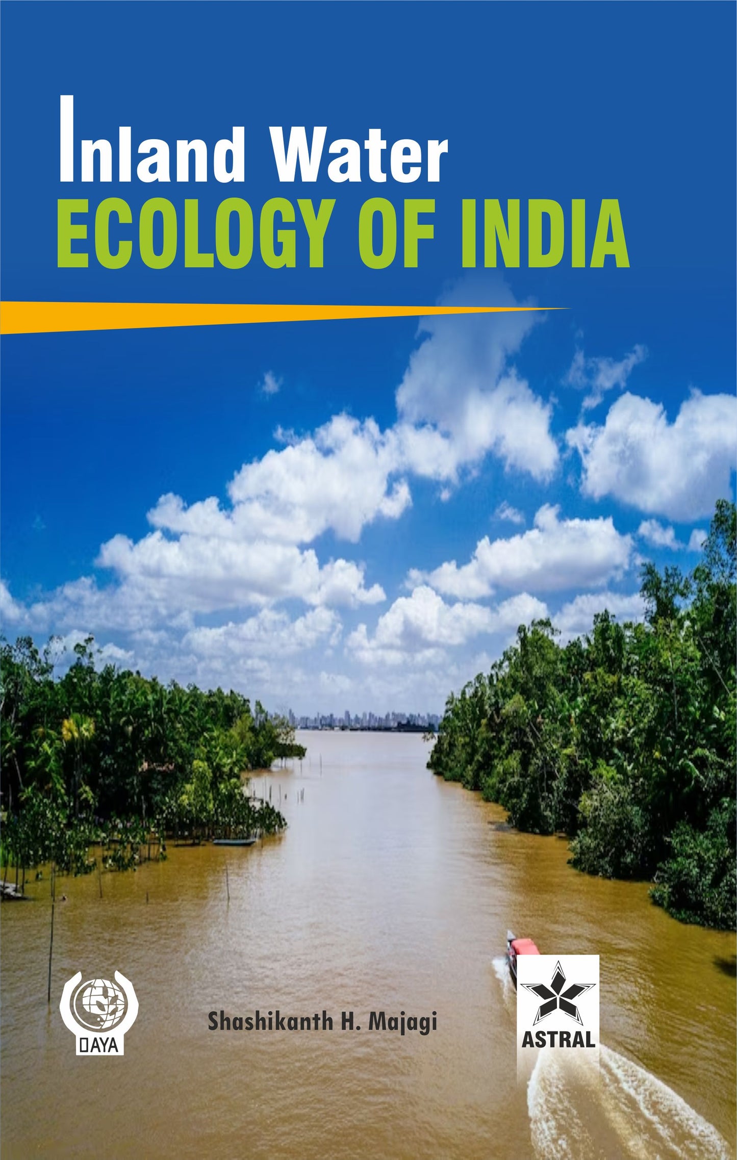 Inland Water Ecology of India By Shashikanth H Majagi