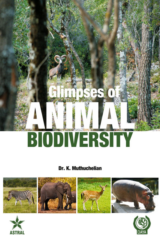 Glimpses of Animal Biodiversity By Dr. K. Muthuchelian