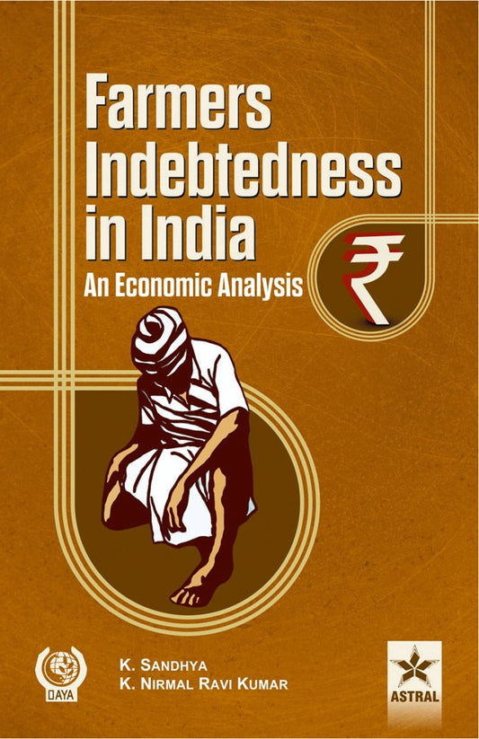 Farmers Indebtedness in India: an Economic Analysis By K N Ravi Kumar