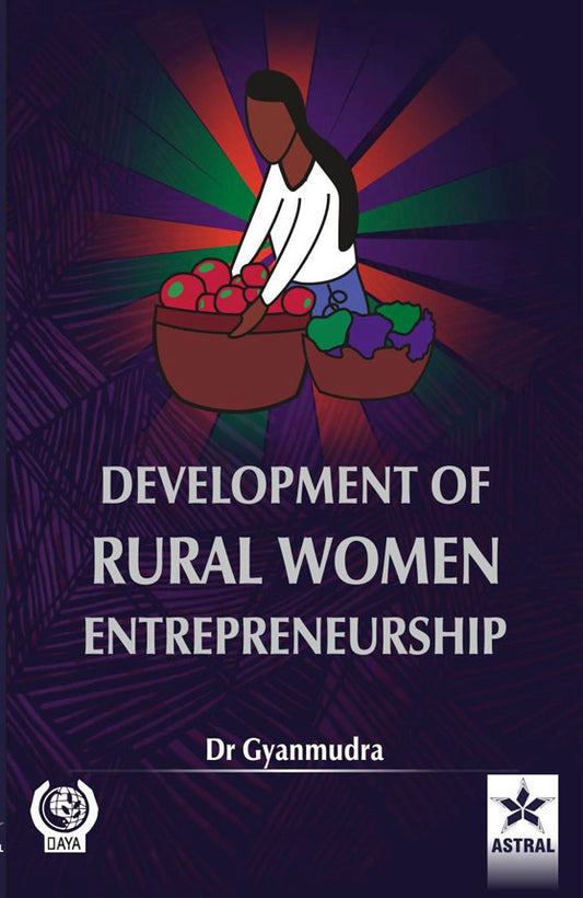 Development of Rural Women Entrepreneurship By Dr. (Mrs) Gyanmudra