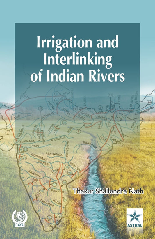 Irrigation and Interlinking of Indian Rivers By Thakur Shailendra Nath