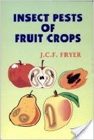 Insect Pests of Fruit Crops By J C F Fryer