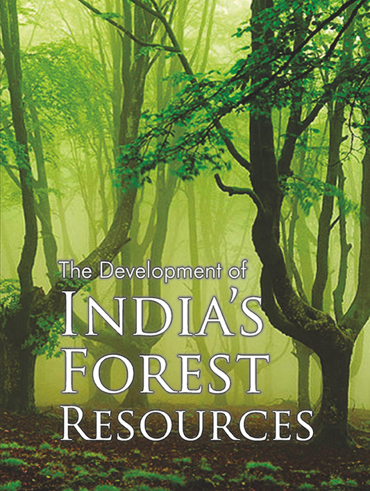 Development of India s Forest Resources By Economic Branch of the FRI