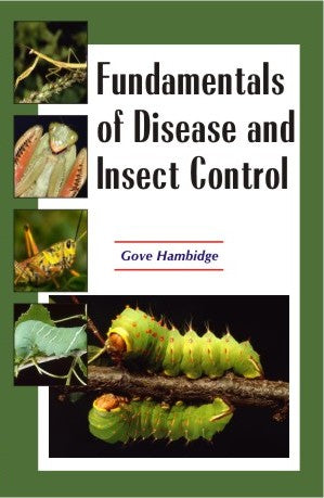 Fundamentals of Disease and Insect Control By Gove Hambidge