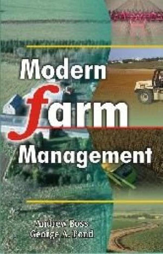 Modern Farm Management: Principles and Practice By Andrew Boss