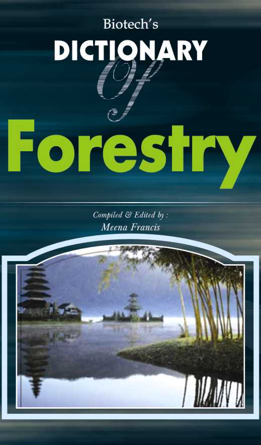 Biotechs Dictionary of Forestry By Meena Francis