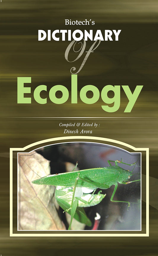 Biotechs Dictionary of Ecology By Dinesh Arora
