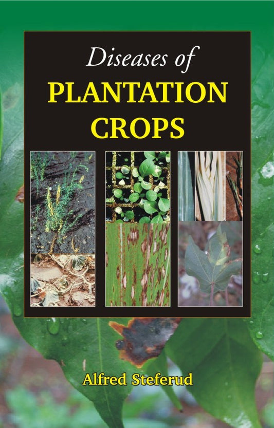 Diseases of Plantation Crops By Alfred Steferud