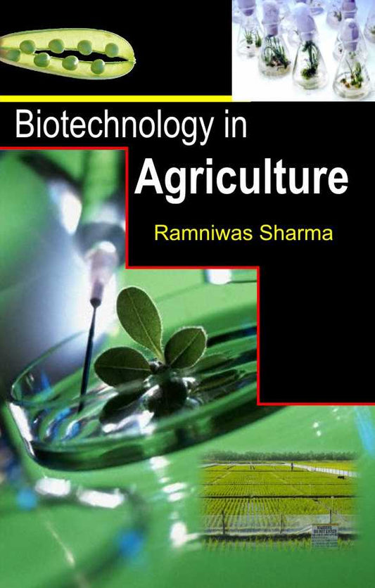 Biotechnology in Agriculture By Ramniwas Sharma