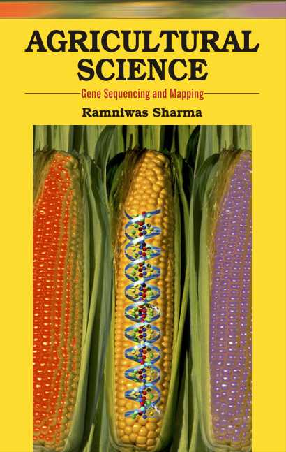 Agricultural Science: Gene Sequencing and Mapping By Ramniwas Sharma