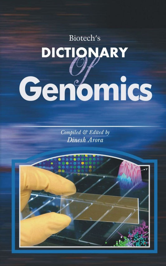 Biotechs Dictionary of Genomics By Dinesh Arora