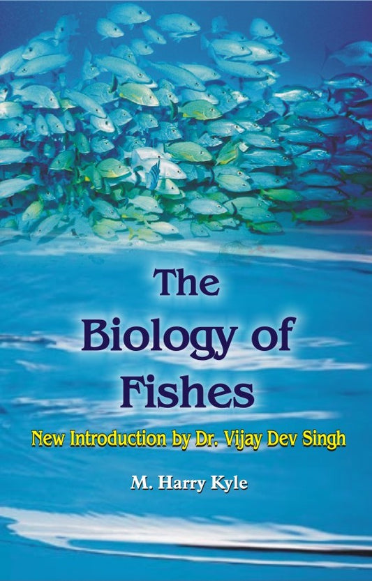 Biology of Fishes: New Introduction By Harry M Kyle