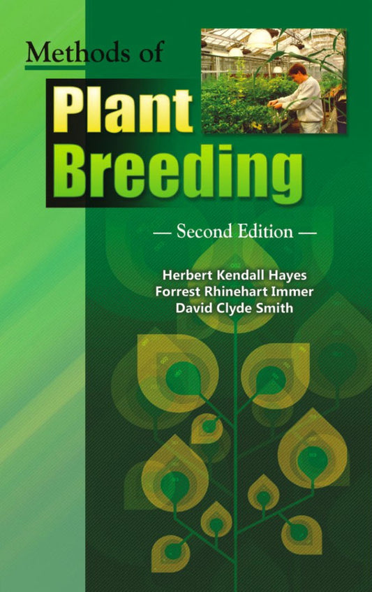 Methods of Plant Breeding 2nd edn By Herbert Kendall Hayes