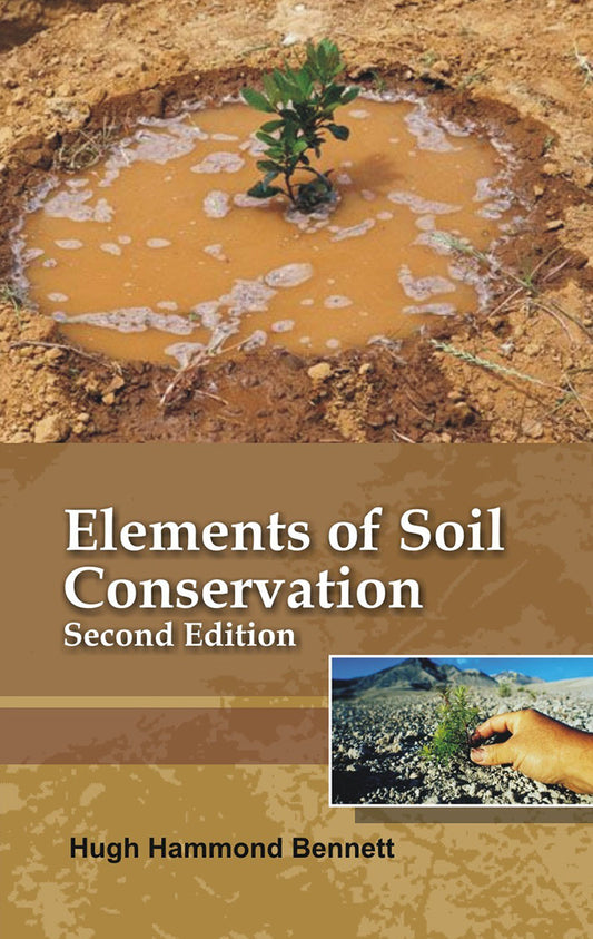Elements of Soil Conservation 2nd edn By Hugh Hammond Bennett